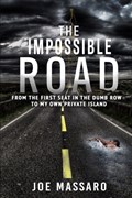 The Impossible Road | Joe Massaro | 