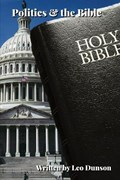 Politics & the Bible | Leo Dunson | 