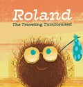 Roland the Traveling Tumbleweed | Mattie Conaghan | 