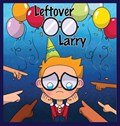 Leftover Larry | Tommy Watkins | 