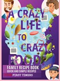 A CRAZY LIFE TO CRAZY FOOD | Garet Krane | 