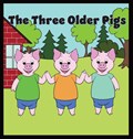 The Three Older Pigs | Tommy Watkins | 