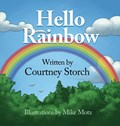Hello Rainbow | Courtney Storch | 