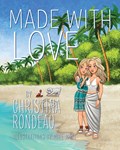 Made With Love | Christina Rondeau | 