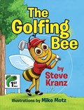 The Golfing Bee | Steve Kranz | 