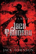 The Vampire Jack Townson - Fame Has Its Price | Jack Townson | 