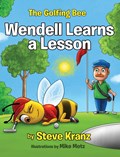 Wendell Learns a Lesson | Steve Kranz | 