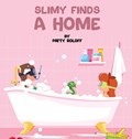 Slimy Finds a Home | Patty Roloff | 