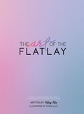 The Art of the Flatlay | Kelsey Klos | 