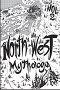 North West Mythology Volume 2 | Jacob Zappey | 