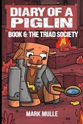 Diary of a Piglin Book 6 | Mark Mulle ; Waterwoods Ficion | 