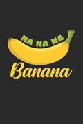 Banana na na na | Banana Notebooks | 