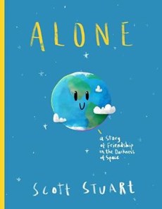 Alone: A Story of Friendship in the Darkness of Space (A Children's Picture Book)