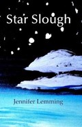 Star Slough | Jennifer Lemming | 