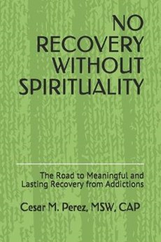 No Recovery Without Spirituality
