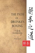 The Path of Drunken Boxing Pocketbook Edition | Jing Fa Zhang | 