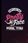 Don't Let The Pretty Face Fool You | Martha Wells | 