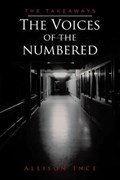 The Voices of the Numbered | Allison Ince | 