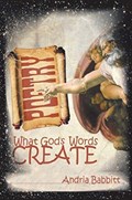 What God's Words Create | Andria Babbitt | 