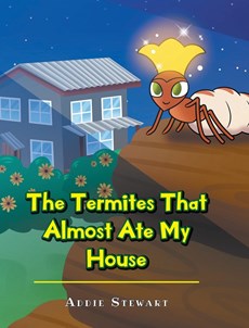 The Termites That Almost Ate My House