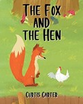 The Fox and the Hen | Curtis Carter | 