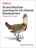 AI and Machine Learning for On-Device Development | Laurence Moroney | 