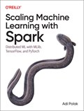 Scaling Machine Learning with Spark | Adi Polak | 