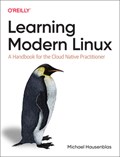 Learning Modern Linux | Michael Hausenblas | 