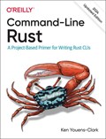 Command-Line Rust | Ken Youens Clark | 