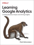 Learning Google Analytics | Mark Edmondson | 