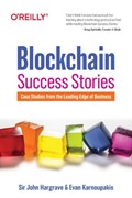 Blockchain Success Stories | Sir John Hargrave ; Evan Karnoupakis | 