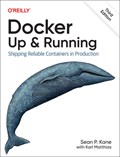 Docker - Up & Running | Sean P. Kane ; Karl Matthias | 