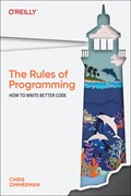 The Rules of Programming | Chris Zimmerman | 