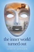 the inner world turned out | Scott Lingen | 