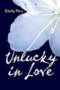 Unlucky in Love | Emily Pica | 