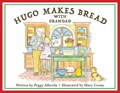 Hugo Makes Bread With Grandad | Peggy Alberda | 