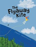 The Flyaway Kite | Megan Aho | 