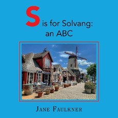 S is for Solvang: an ABC