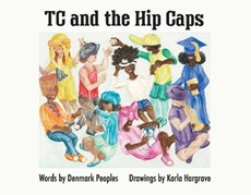 TC and the Hip Caps
