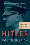 Hitler: Downfall: 1939-1945 | Volker Ullrich | 