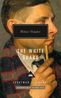 The White Guard: Introduction by Orlando Figes | Mikhail Bulgakov | 