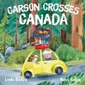Carson Crosses Canada | Linda Bailey | 