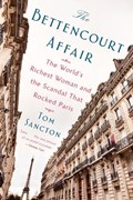 The Bettencourt Affair | Tom Sancton | 