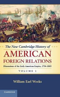 New Cambridge History of American Foreign Relations: Volume