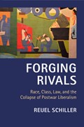 Forging Rivals | Reuel Schiller | 