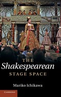 The Shakespearean Stage Space | Japan)Ichikawa Mariko(TohokuUniversity | 