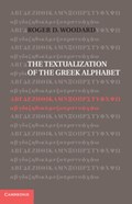 The Textualization of the Greek Alphabet | Buffalo)Woodard RogerD.(StateUniversityofNewYork | 