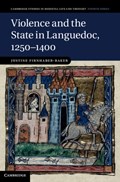Violence and the State in Languedoc, 1250-1400 | Scotland)Firnhaber-Baker Justine(UniversityofStAndrews | 
