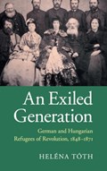 An Exiled Generation | Helena (Ludwig-Maximilians-Universitat Munchen) Toth | 