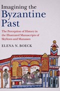 Imagining the Byzantine Past | Chicago)Boeck ElenaN.(DePaulUniversity | 